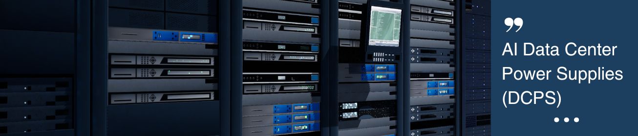 AI Data Center Power Supplies (DCPS)
