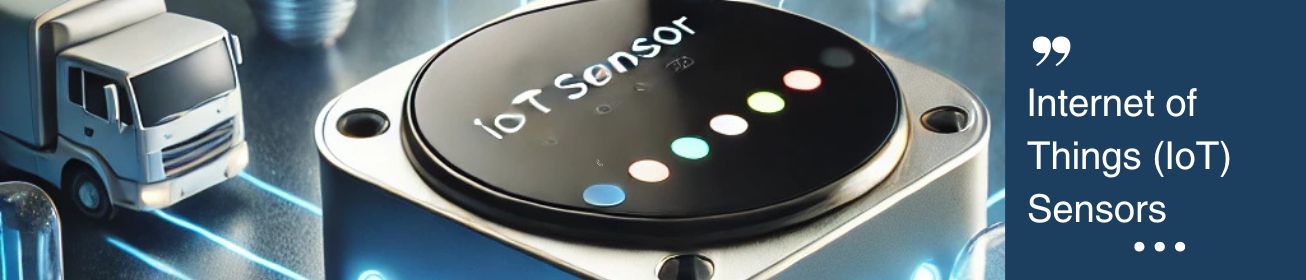 Internet of Things (IoT) Sensors