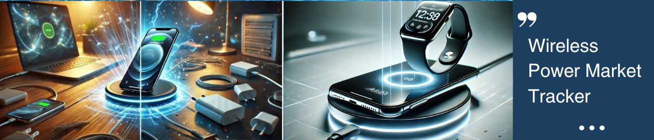 Wireless Power Market Tracker Report
