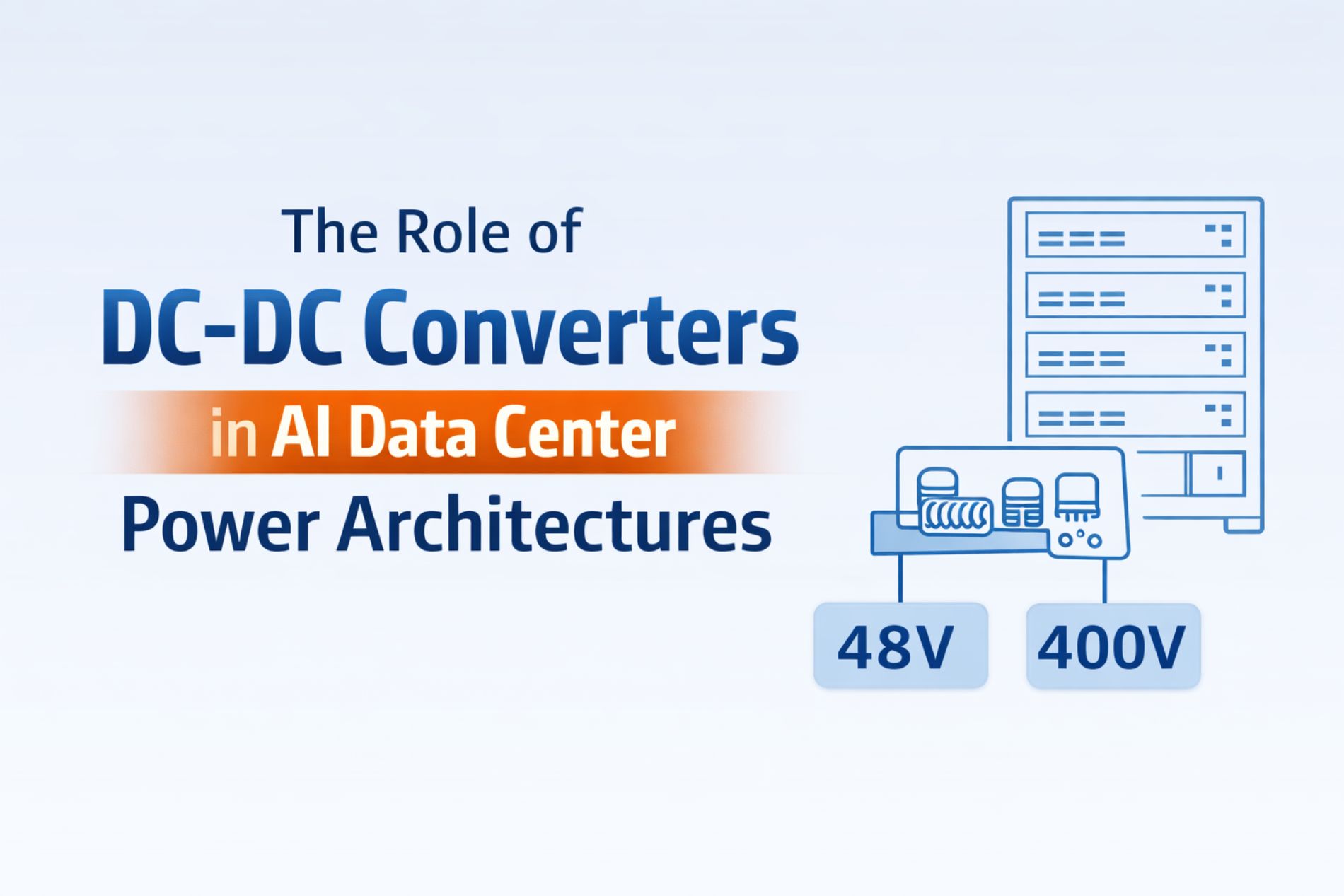 Role of DC-DC Converters in AI Data Centers Power Supply